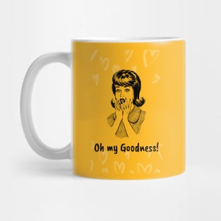 Oh My Goodness! Mug